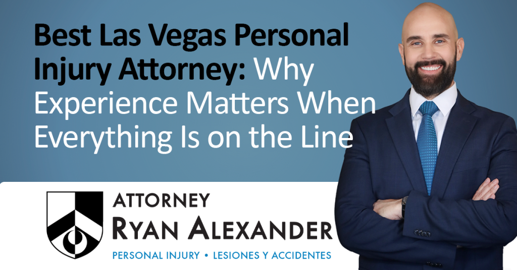 #1 Best Las Vegas Personal Injury Attorney - experience matters
