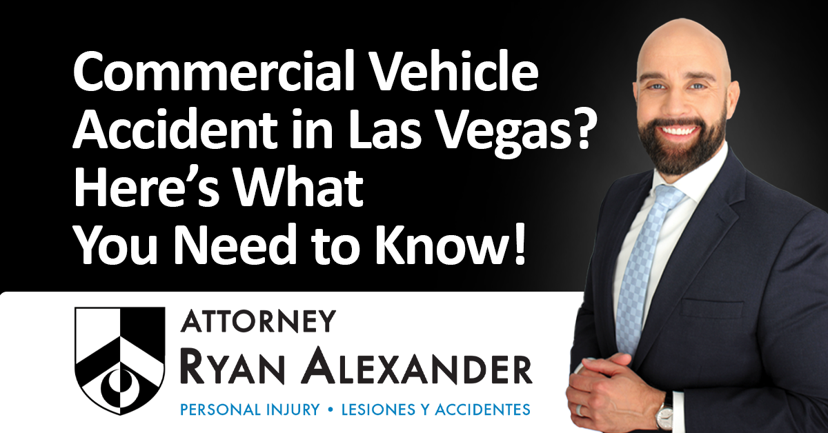 #1 Best Las Vegas Personal Injury Attorney - Commercial Vehicle accident